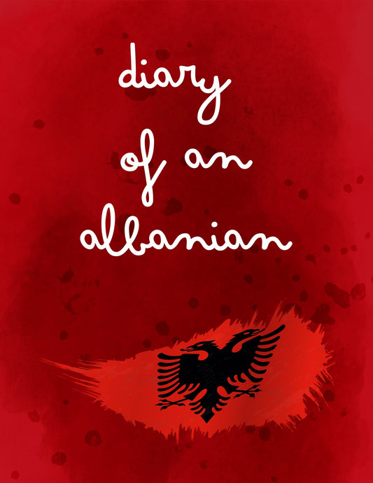 DIARY OF AN ALBANIAN - Printable Digital Download, Digital Journal PDF